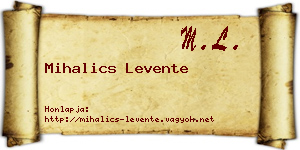 Mihalics Levente névjegykártya